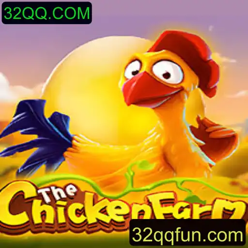 Desvendando o Fascinante Jogo 'ChickenFarm' e o Universo de 32QQ.COM