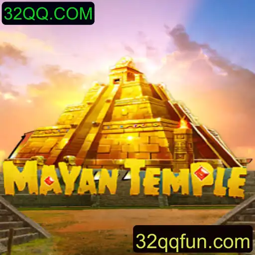 Descubra o Fascinante Mundo de MayanTemple com 32QQ.COM